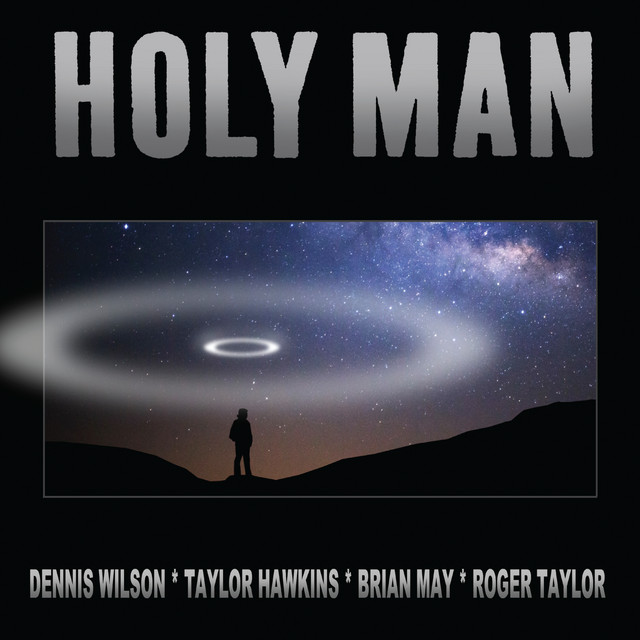 کاور آهنگ Holy Man (Hawkins - May - Taylor - Wilson Version) از Roger Taylor, Brian May, Dennis Wilson