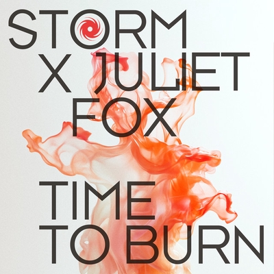کاور آهنگ Time To Burn از Storm, Juliet Fox