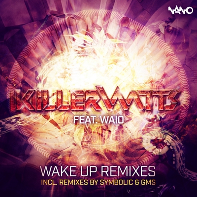 کاور آهنگ Wake Up - Symbolic Remix از Killerwatts, WAIO