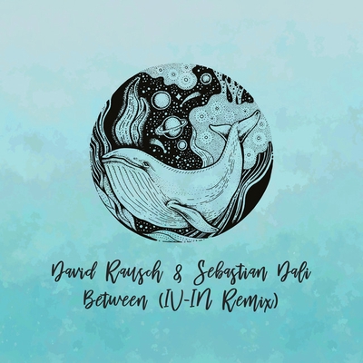 کاور آهنگ Between - IV-IN Remix از David Rausch, Sebastian Dali, IV-IN