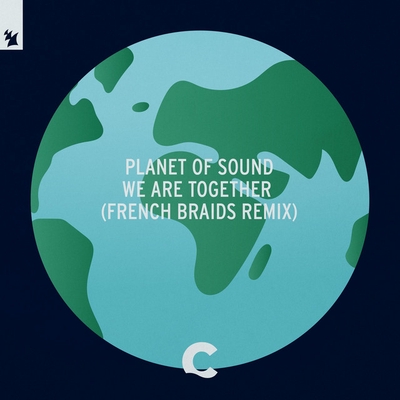 کاور آهنگ We Are Together - French Braids Remix از French Braids, Planet Of Sound