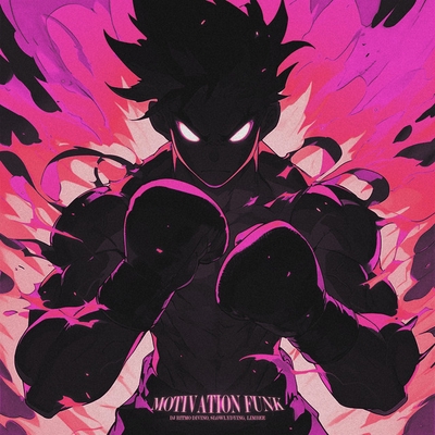 کاور آهنگ MOTIVATION FUNK - Super Slowed از DJ RITMO DIVINO, Limbee, SlowlyDying, ROIK