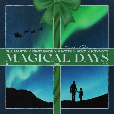 کاور آهنگ Magical Days از K3YN0T3, David Emde, Kayote, Ola Martin