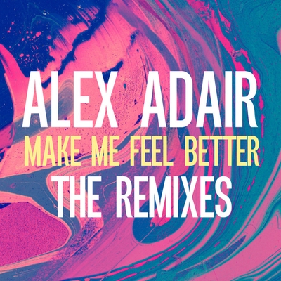 کاور آهنگ Make Me Feel Better - Russ Chimes Remix از Alex Adair, Russ Chimes
