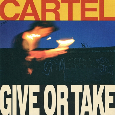 کاور آهنگ Give or Take از Cartel