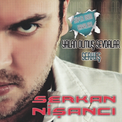 کاور آهنگ Yalan Olmus Sevdalar از Serkan Nisanci