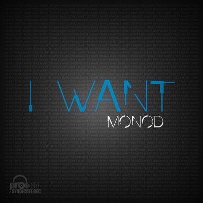 کاور آهنگ I Want - Original Mix از Monod