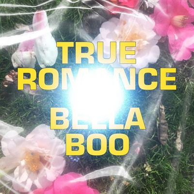 کاور آهنگ True Romance از Bella Boo