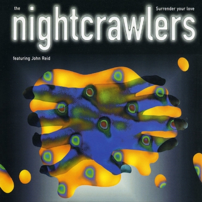 کاور آهنگ Surrender Your Love (feat. John Reid) - Wand's Crunchy Nut Mix از Nightcrawlers, John Reid, WanD
