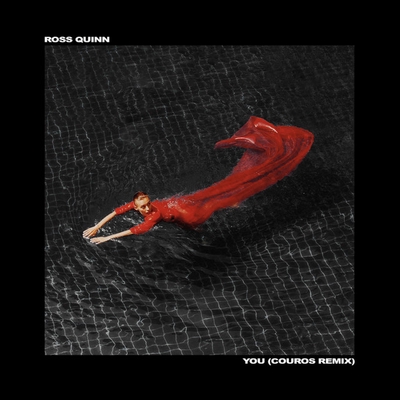 کاور آهنگ You - Couros Remix از Ross Quinn, Couros