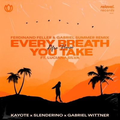 کاور آهنگ Every Breath You Take (feat. Luciana Silva) - Ferdinand Feller & Gabriel Summer Remix از Slenderino, Gabriel Wittner, Kayote, Luciana Silva, Ferdinand Feller, Gabriel Summer