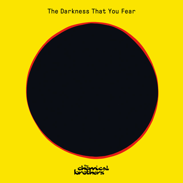 کاور آهنگ The Darkness That You Fear از The Chemical Brothers