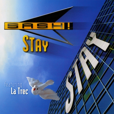 کاور آهنگ Stay - Original Single Edit از Sash!