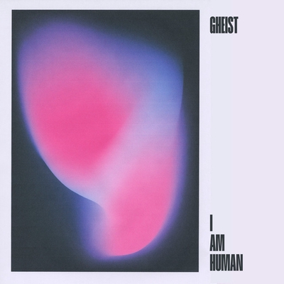 کاور آهنگ I Am Human از GHEIST