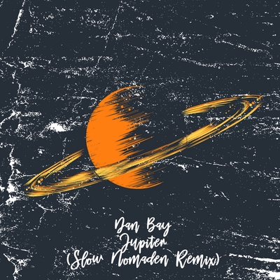کاور آهنگ Jupiter - Slow Nomaden Remix از Dan Bay, Slow Nomaden