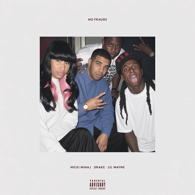 کاور آهنگ No Frauds از Lil Wayne, Drake, Nicki Minaj