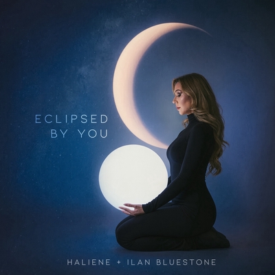 کاور آهنگ Eclipsed By You - Extended Mix از Ilan Bluestone, HALIENE