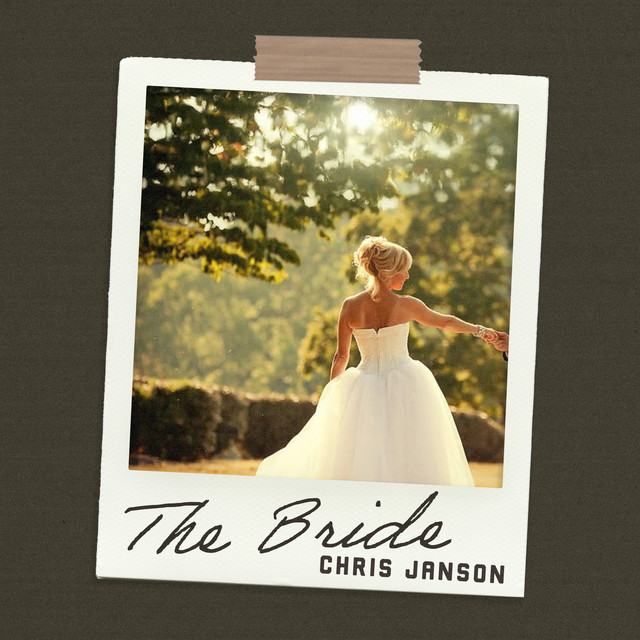کاور آهنگ The Bride از Chris Janson