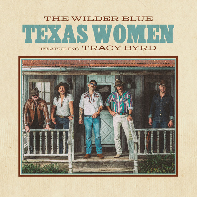 کاور آهنگ Texas Women از The Wilder Blue, Tracy Byrd