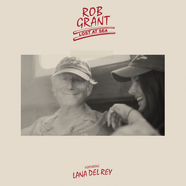 کاور آهنگ Lost at Sea از Lana Del Rey, Rob Grant
