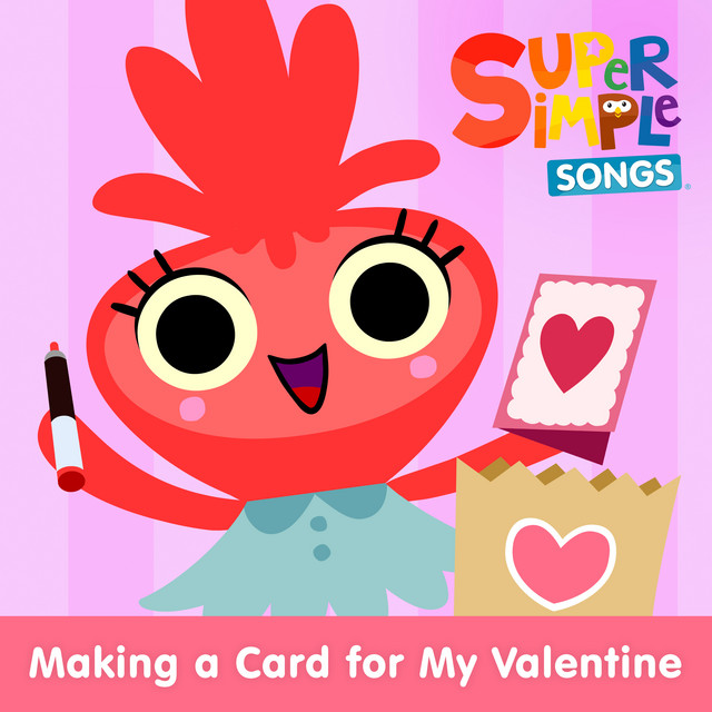 کاور آهنگ Making a Card for My Valentine از Super Simple Songs