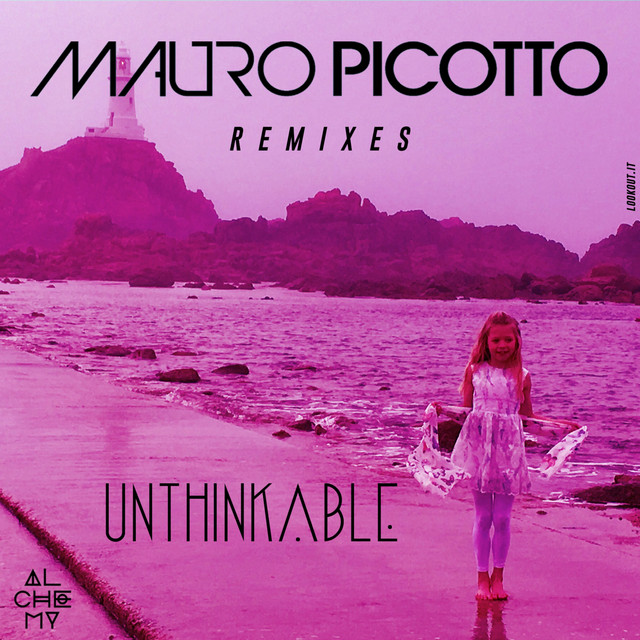 کاور آهنگ Unthinkable - Alex Di Stefano Remix از Mauro Picotto, Alex Di Stefano
