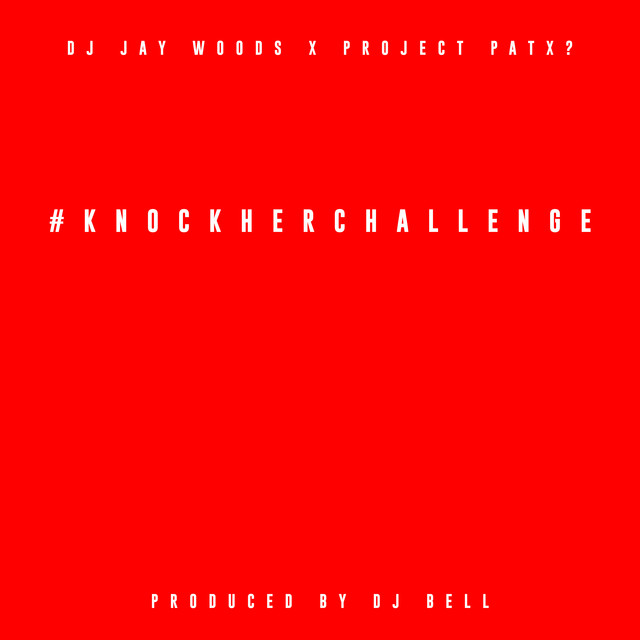 کاور آهنگ Knock Her Challenge - Open Verse از Project Pat