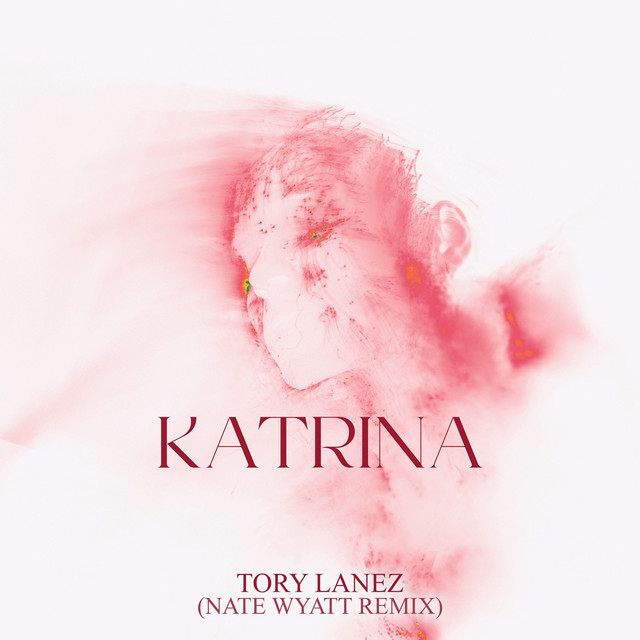 کاور آهنگ Katrina - Nate Wyatt Remix از Tory Lanez
