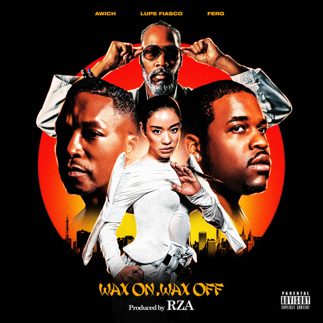 کاور آهنگ Wax On Wax Off از A$AP Ferg, RZA, Lupe Fiasco