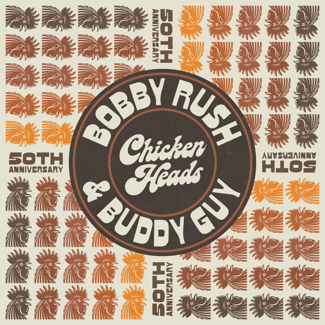 کاور آهنگ Chicken Heads (feat. Bobby Rush) از Buddy Guy