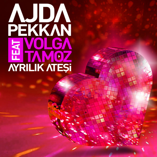 کاور آهنگ Ayrilik Atesi از Volga Tamoz, Ajda Pekkan