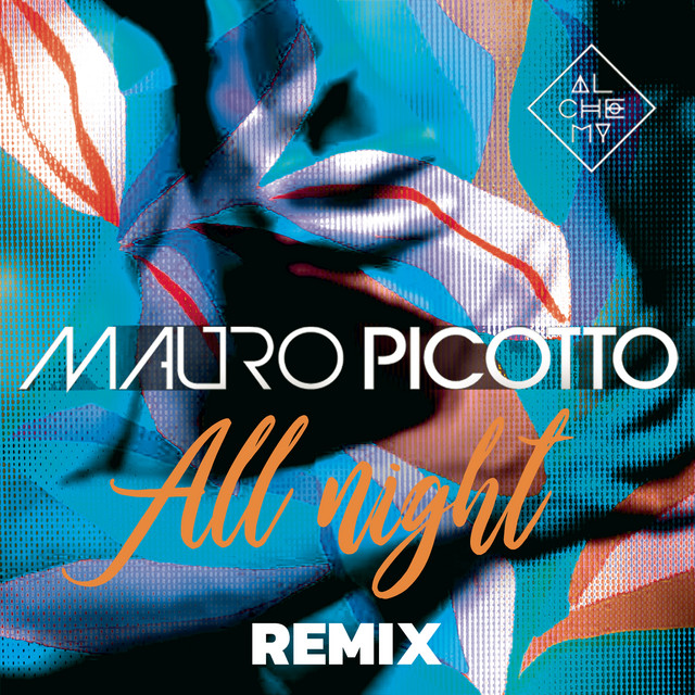 کاور آهنگ All Night - Extended Mix از Mauro Picotto