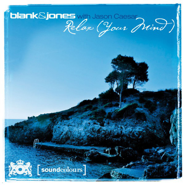 کاور آهنگ Relax (Your Mind) - Club Mix از Blank & Jones, Jason Caesar
