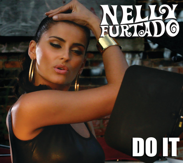 کاور آهنگ Do It - Radio Edit از Nelly Furtado