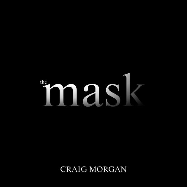 کاور آهنگ The Mask از Craig Morgan