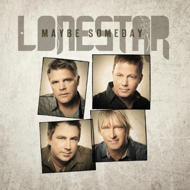 کاور آهنگ Maybe Someday (Single Edit) از Lonestar