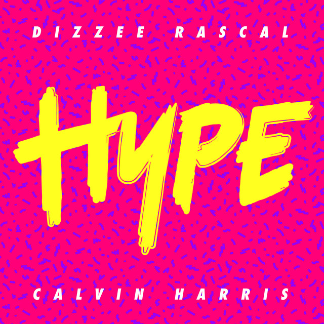 کاور آهنگ Hype از Calvin Harris, Dizzee Rascal