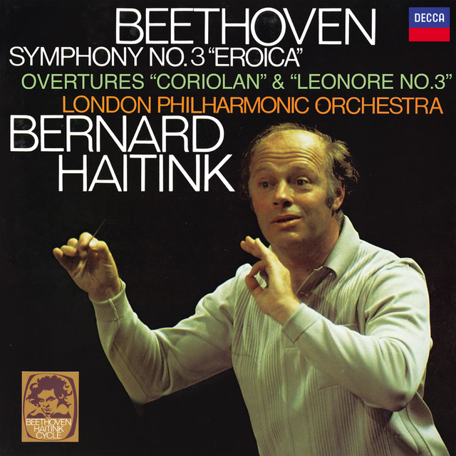 کاور آهنگ Leonora Overture No. 3, Op. 72b از Ludwig van Beethoven, London Philharmonic Orchestra, Bernard Haitink