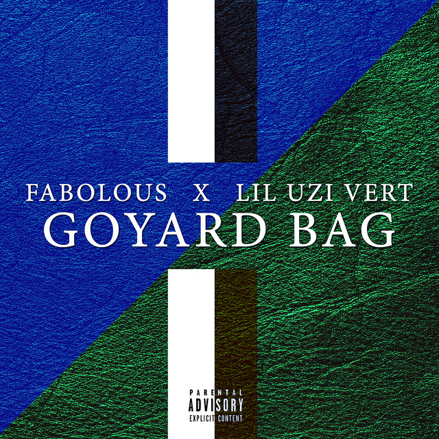 کاور آهنگ Goyard Bag از Fabolous, Lil Uzi Vert