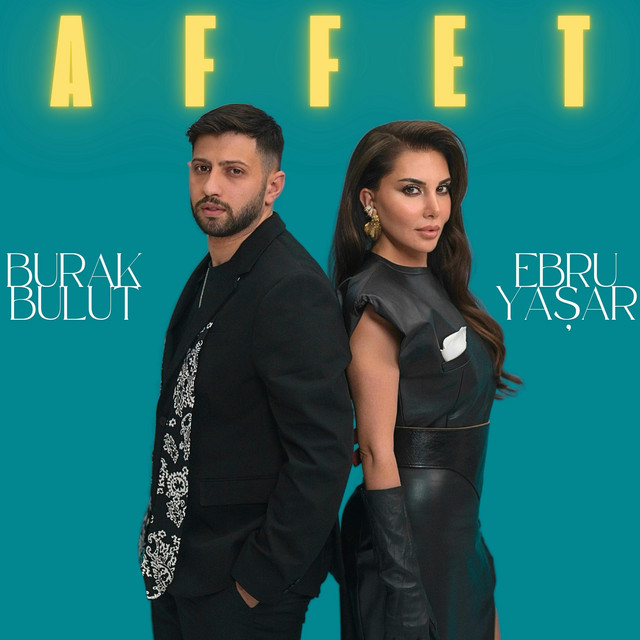 کاور آهنگ Affet از Burak Bulut, Ebru Yasar
