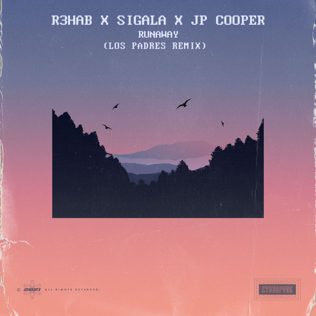 کاور آهنگ Runaway (with Sigala & JP Cooper) - Los Padres Remix از R3HAB, Sigala, Los Padres