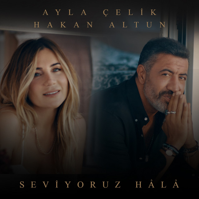 کاور آهنگ Seviyoruz Hala - Hakki Yalcin Sarkilari, Vol. 1 از Hakan Altun, Ayla Celik