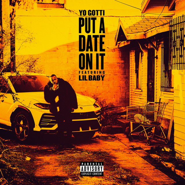 کاور آهنگ Put a Date On It (feat. Lil Baby) از Yo Gotti, Lil Baby