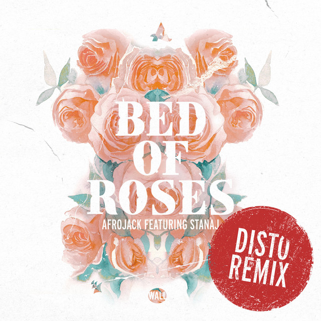 کاور آهنگ Bed Of Roses - DISTO Remix از AFROJACK, DISTO