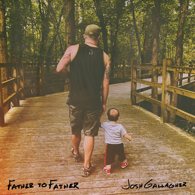 کاور آهنگ Father to Father از Josh Gallagher