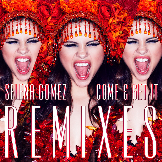 کاور آهنگ Come & Get It - Jump Smokers Extended Remix از Selena Gomez