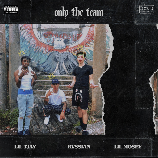 کاور آهنگ Only The Team (with Lil Mosey & Lil Tjay) از Lil Mosey, Rvssian, Lil Tjay