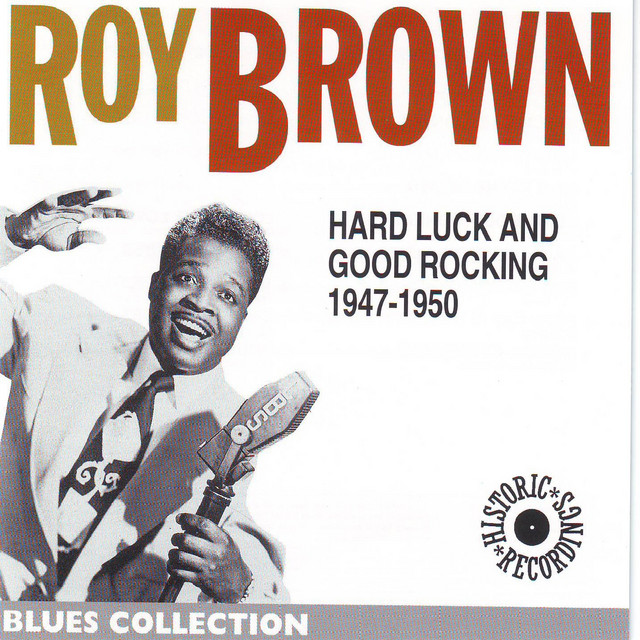 کاور آهنگ Love don't love nobody از Roy Brown