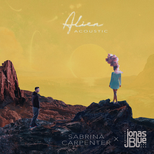 کاور آهنگ Alien - Acoustic از Jonas Blue, Sabrina Carpenter