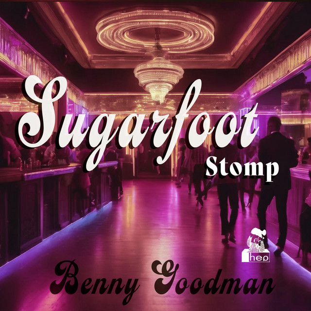 کاور آهنگ Sugarfoot Stomp از Benny Goodman